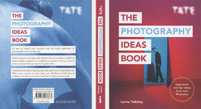 Lorna Yabsley: Tate – The Photography Ideas Book